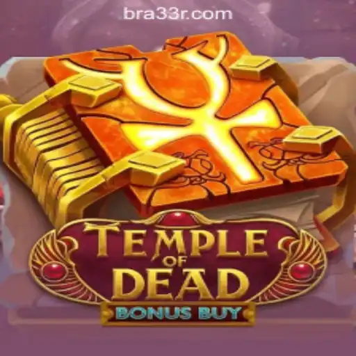 Exploring TempleofDeadBonusBuy Slots: An Exciting Journey Into 33R.COM Oficial Slots Brasil #1